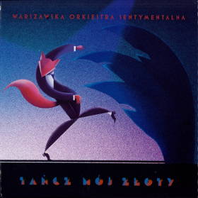 Tańcz mój złoty - Warszawska Orkiestra Sentymentalna