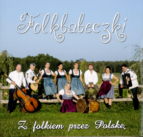 Z folkiem przez Polskę - Folkbabeczki  