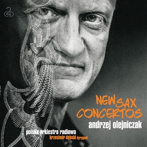 Andrzej Olejniczak - New Sax Concertos