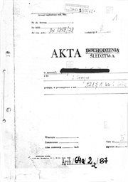 Akta śledztwa przeciw jednemu z liderów SKS, prowadzonego przez krakowską prokuraturę od 1978 roku. W sierpniu 1980 śledztwo ukoronował aktem oskarżenia o udział w nielegalnym związku SKS.