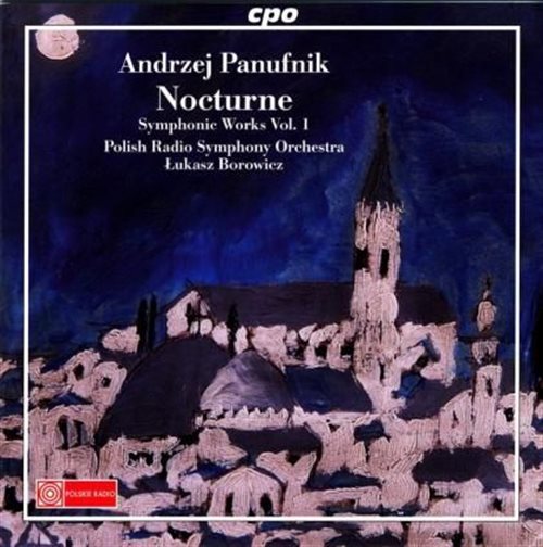 Andrzej Panufnik - Nocturne. Symphonic Works Vol 1