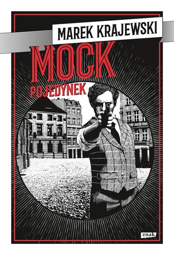 Okładka książki Marka Krajewskiego "Mock. Pojedynek"
