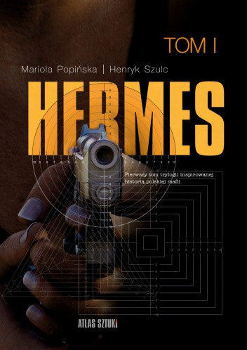 Mariola Popińska, Henryk Szulc "Hermes"