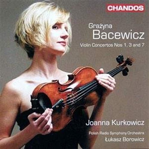 Grażyna Bacewicz  Koncerty skrzypcowe nr 1,3 i 7