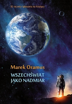 "Wszechświat jako nadmiar" Marka Oramusa