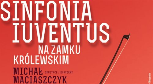 Fragment plakatu promującego koncert Sinfonii Iuventus na Zamku Królewskim