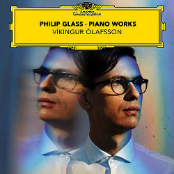 Philip Glass, Piano Works (Glassworks, Etudes), Vikingur Ólafsson