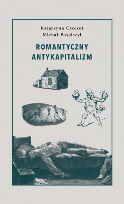 "Romantyczny antykapitalizm"