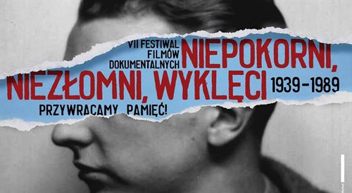 VII Festiwal Niepokorni, Niezłomni, Wyklęci: filmy, muzyka, wystawy, wspomnienia