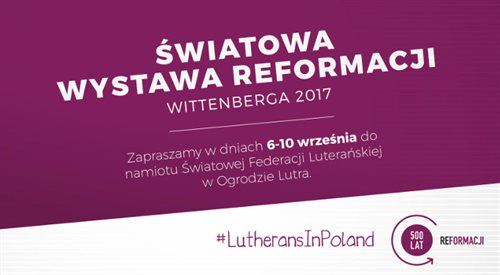 Światowa Wystawa w Wittenberdze  Luteranie w Polsce