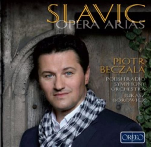 Piotr Beczała - Slavic Opera Arias