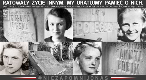 Ratowały życie innym, my uratujmy pamięć o Nich Młode bohaterki Powstania Warszawskiego