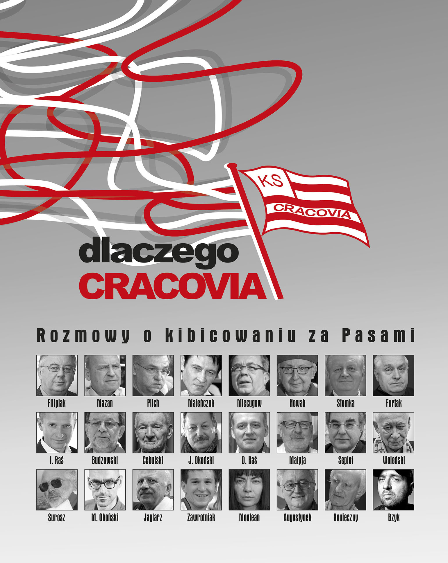 Okładka książki Rafała Romanowskiego "Dlaczego Cracovia - rozmowy o kibicowaniu za Pasami"
