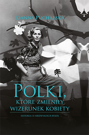 Okładka książki "Polki, które zmieniły wizerunek kobiet", Wydawnictwo MUZA S.A.