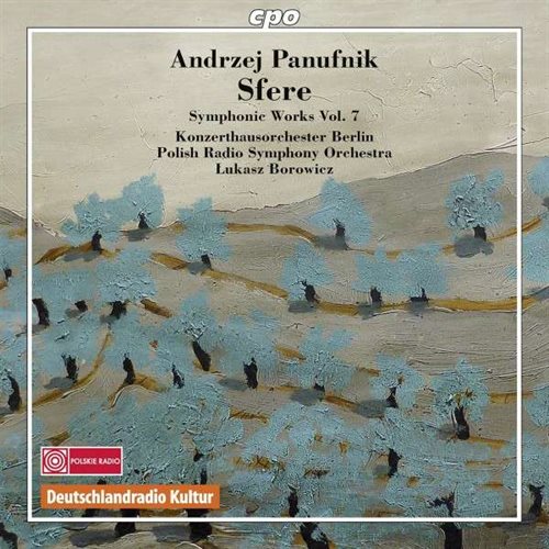 Andrzej Panufnik - Sfere Symphonic Works Vol. 7