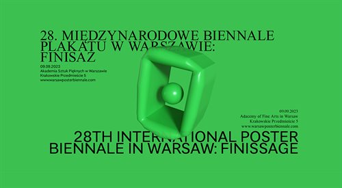 Finisaż 28. Międzynarodowego Biennale Plakatu w Warszawie - plakat
