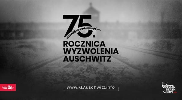 75. rocznica wyzwolenia Auschwitz – serwis specjalny