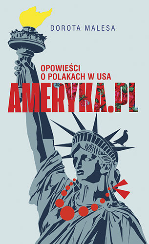 "Ameryka.pl. Opowieści o Polakach w USA"