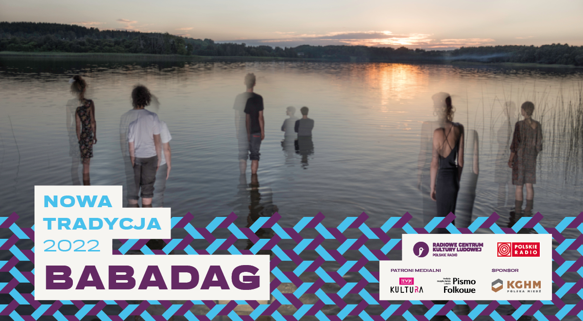 Babadag na 24. Festiwalu Folkowym Polskiego Radia Nowa Tradycja zaprezentuje materiał z nadchodzącej płyty