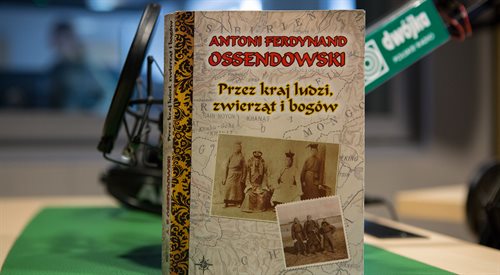 Okładka książki Antoniego Ferdynanda Ossendowskiego Przez kraj ludzi, zwierząt i bogów