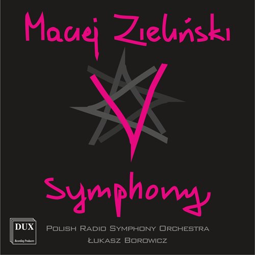 Maciej Zieliński - V Symphony