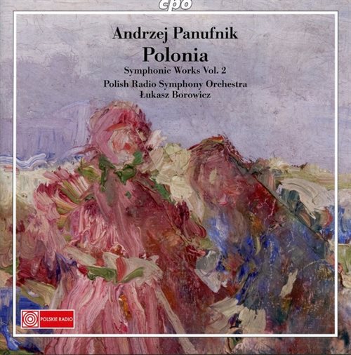 Andrzej Panufnik - Polonia. Symphonic Works Vol 2