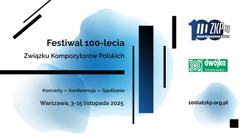 Festiwal 100-lecia Związku Kompozytorów Polskich
